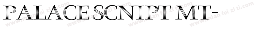palace scnipt MT字体转换